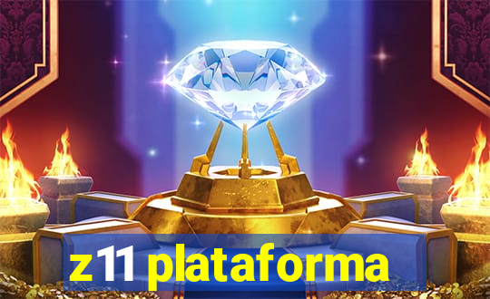 z11 plataforma